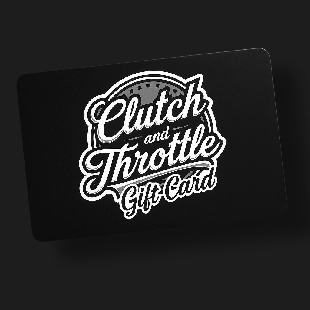 Clutch and Throttle E-Gift Card